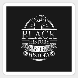 Black History Is World History Magnet